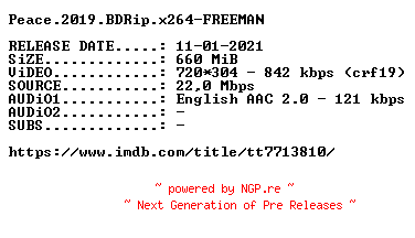 NFO for the release Peace.2019.BDRip.x264-FREEMAN by FREEMAN