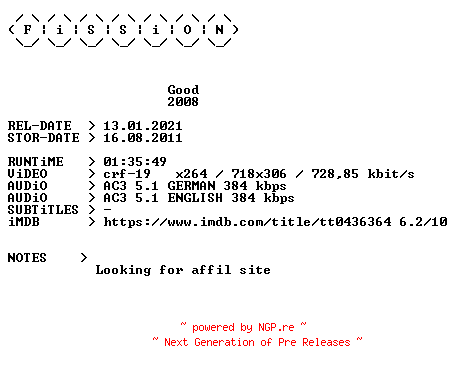 NFO for the release Good.German.2008.DL.BDRiP.x264.iNTERNAL-FiSSiON by FiSSiON