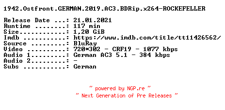 NFO for the release 1942.Ostfront.GERMAN.2019.AC3.BDRip.x264-ROCKEFELLER by ROCKEFELLER