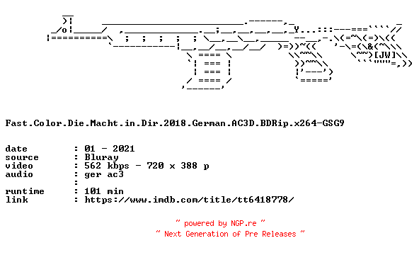 NFO for the release Fast.Color.Die.Macht.in.Dir.2018.German.AC3D.BDRip.x264-GSG9 by GSG9