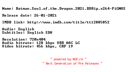 NFO for the release Batman.Soul.of.the.Dragon.2021.BDRip.x264-PiGNUS by PiGNUS
