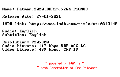 NFO for the release Fatman.2020.BDRip.x264-PiGNUS by PiGNUS