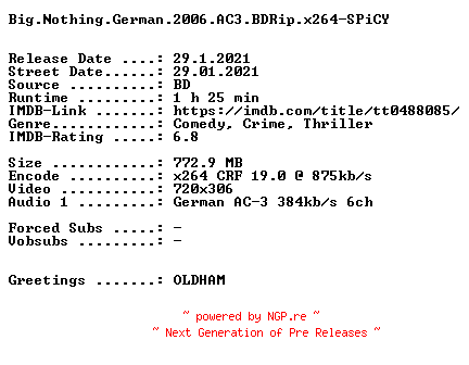 NFO for the release Big.Nothing.German.2006.AC3.BDRip.x264-SPiCY by SPiCY