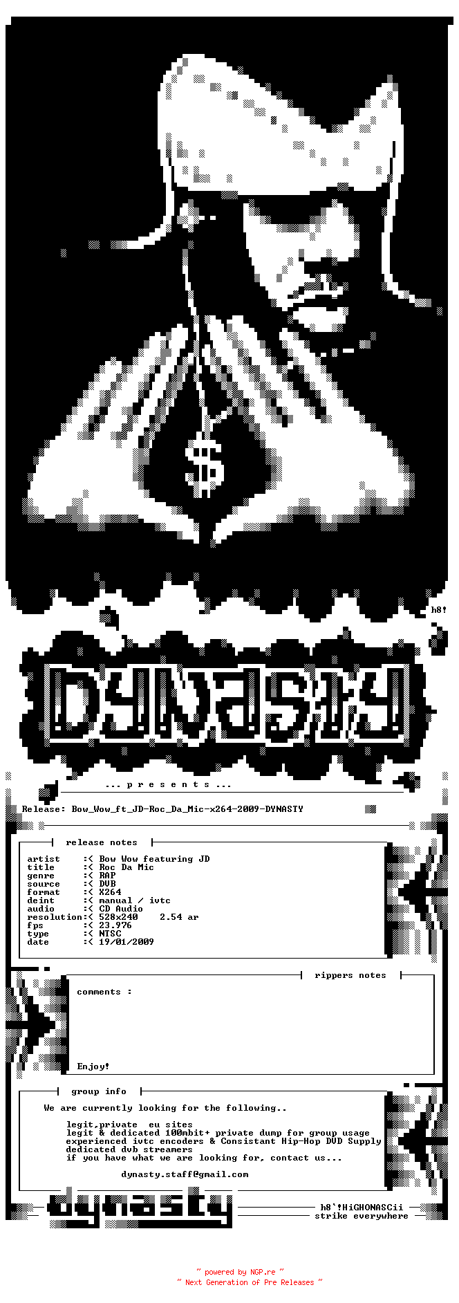 NFO for the release Bow_Wow_ft_JD-Roc_Da_Mic-x264-2009-DYNASTY by DYNASTY