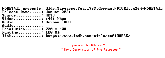 NFO for the release Wide.Sargasso.Sea.1993.German.HDTVRip.x264-NORETAiL by NORETAiL