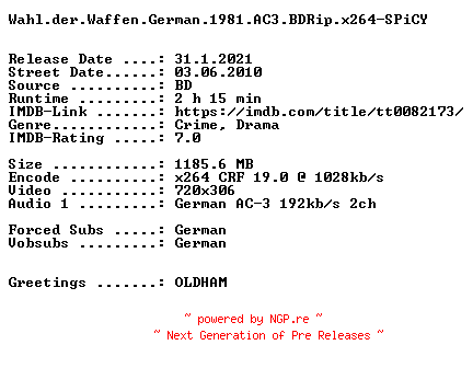 NFO for the release Wahl.der.Waffen.German.1981.AC3.BDRip.x264-SPiCY by SPiCY