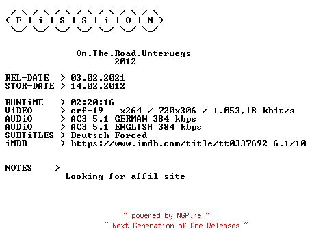 NFO for the release On.The.Road.Unterwegs.German.2012.DL.BDRiP.x264.iNTERNAL-FiSSiON by FiSSiON