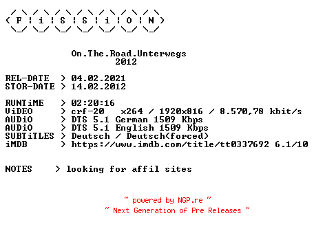 NFO for the release On.The.Road.Unterwegs.2012.German.DL.1080p.BluRay.x264.iNTERNAL-FiSSiON by FiSSiON