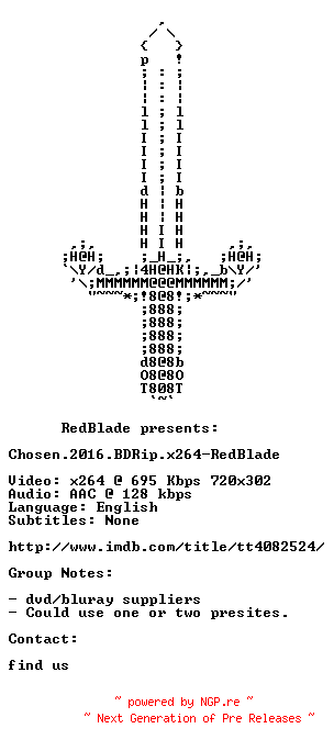 NFO for the release Chosen.2016.BDRip.x264-RedBlade by RedBlade