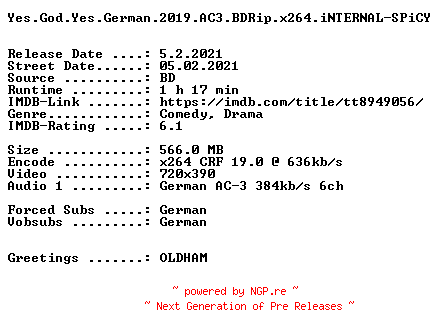 NFO for the release Yes.God.Yes.German.2019.AC3.BDRip.x264.iNTERNAL-SPiCY by SPiCY