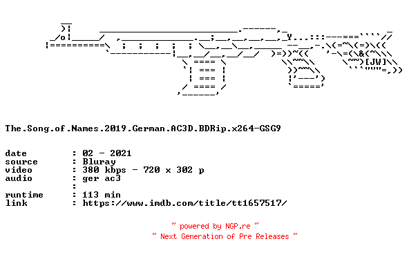 NFO for the release The.Song.of.Names.2019.German.AC3D.BDRip.x264-GSG9 by GSG9