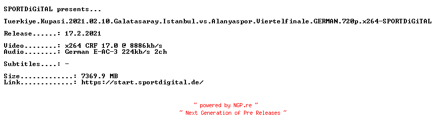 NFO for the release Tuerkiye.Kupasi.2021.02.10.Galatasaray.Istanbul.vs.Alanyaspor.Viertelfinale.GERMAN.720p.x264-SPORTDiGiTAL by SPORTDiGiTAL