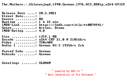 NFO for the release The.Muthers.-.Sklavenjagd.1990.German.1976.AC3.BDRip.x264-SPiCY by SPiCY