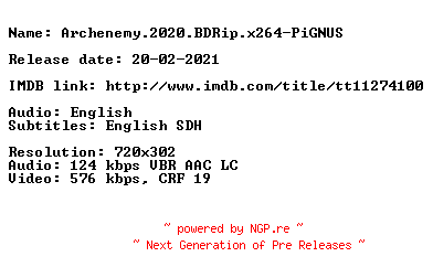 NFO for the release Archenemy.2020.BDRip.x264-PiGNUS by PiGNUS
