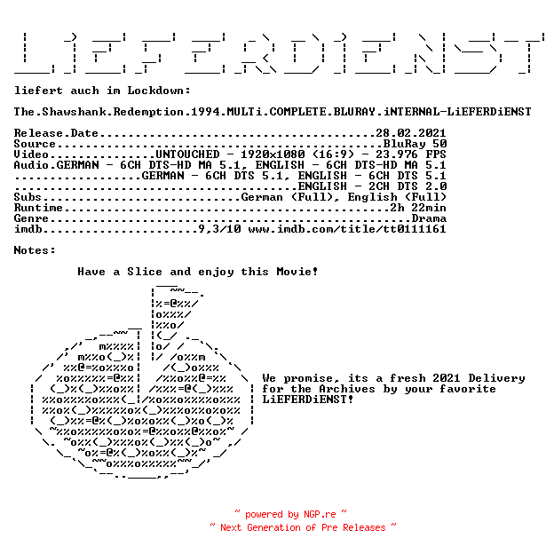 NFO for the release The.Shawshank.Redemption.1994.MULTi.COMPLETE.BLURAY.iNTERNAL-LiEFERDiENST by LiEFERDiENST