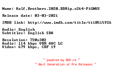 NFO for the release Half.Brothers.2020.BDRip.x264-PiGNUS by PiGNUS