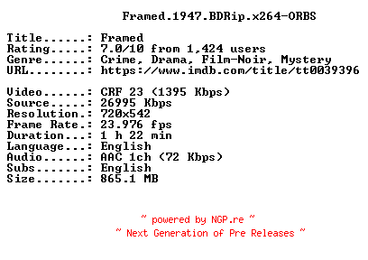 NFO for the release Framed.1947.BDRip.x264-ORBS by ORBS