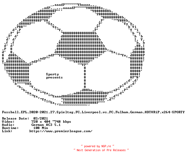 NFO for the release Fussball.EPL.2020-2021.27.Spieltag.FC.Liverpool.vs.FC.Fulham.German.HDTVRiP.x264-SPORTY by SPORTY
