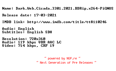 NFO for the release Dark.Web.Cicada.3301.2021.BDRip.x264-PiGNUS by PiGNUS