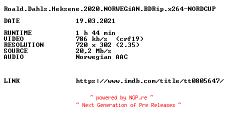 NFO for the release Roald.Dahls.Heksene.2020.NORWEGiAN.BDRip.x264-NORDCUP by NORDCUP