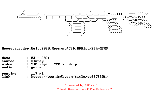 NFO for the release Neues.aus.der.Welt.2020.German.AC3D.BDRip.x264-GSG9 by GSG9