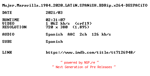 NFO for the release Mujer.Maravilla.1984.2020.LATiN.SPANiSH.BDRip.x264-DESPACiTO by DESPACiTO