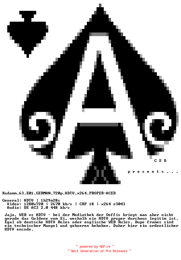 NFO for the release Kudamm.63.E01.GERMAN.720p.HDTV.x264.PROPER-ACED by ACED