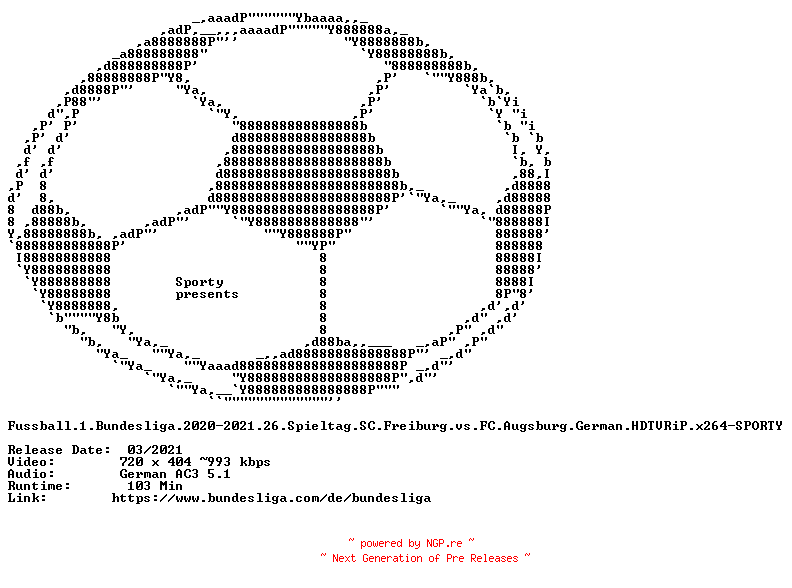 NFO for the release Fussball.1.Bundesliga.2020-2021.26.Spieltag.SC.Freiburg.vs.FC.Augsburg.German.HDTVRiP.x264-SPORTY by SPORTY