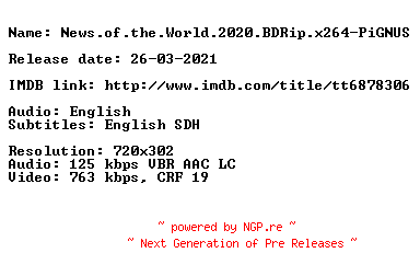 NFO for the release News.of.the.World.2020.BDRip.x264-PiGNUS by PiGNUS