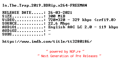 NFO for the release In.The.Trap.2019.BDRip.x264-FREEMAN by FREEMAN