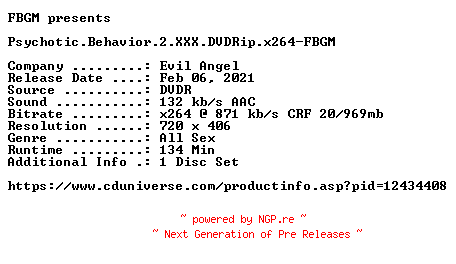 NFO for the release Psychotic.Behavior.2.XXX.DVDRip.x264-FBGM by FBGM