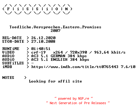 NFO for the release Toedliche.Versprechen.Eastern.Promises.German.2007.DL.BDRiP.x264.iNTERNAL-FiSSiON by FiSSiON
