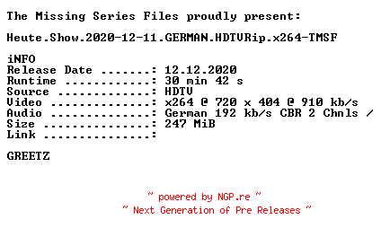 NFO for the release Heute.Show.2020-12-11.GERMAN.HDTVRip.x264-TMSF by TMSF
