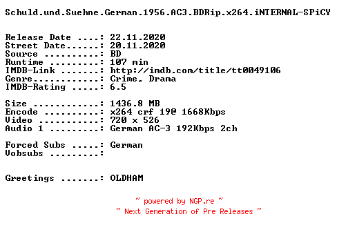 NFO for the release Schuld.und.Suehne.German.1956.AC3.BDRip.x264.iNTERNAL-SPiCY by SPiCY