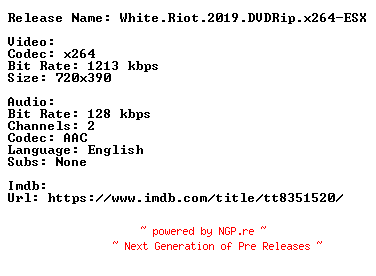 NFO for the release White.Riot.2019.DVDRip.x264-ESX by ESX