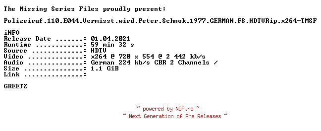 NFO for the release Polizeiruf.110.E044.Vermisst.wird.Peter.Schnok.1977.GERMAN.FS.HDTVRip.x264-TMSF by TMSF