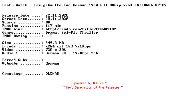 NFO for the release Death.Watch.-.Der.gekaufte.Tod.German.1980.AC3.BDRip.x264.iNTERNAL-SPiCY by SPiCY