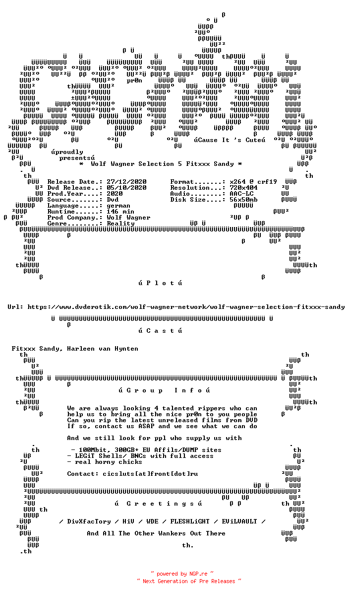 NFO for the release Wolf.Wagner.Selection.5.Fitxxx.Sandy.German.XXX.DVDRip.x264-CiCXXX by CiCXXX