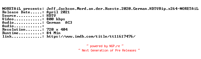 NFO for the release Jeff.Jackson.Mord.an.der.Kueste.2020.German.HDTVRip.x264-NORETAiL by NORETAiL