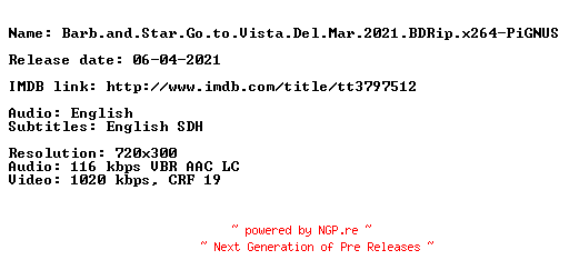 NFO for the release Barb.and.Star.Go.to.Vista.Del.Mar.2021.BDRip.x264-PiGNUS by PiGNUS