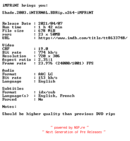 NFO for the release Shade.2003.iNTERNAL.BDRip.x264-iMPRiNT by iMPRiNT