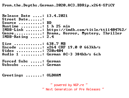 NFO for the release From.the.Depths.German.2020.AC3.BDRip.x264-SPiCY by SPiCY