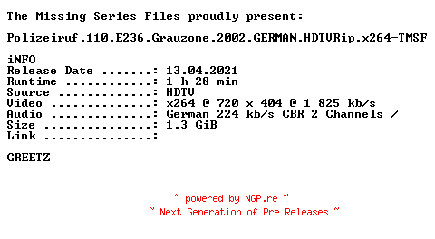 NFO for the release Polizeiruf.110.E236.Grauzone.2002.GERMAN.HDTVRip.x264-TMSF by TMSF