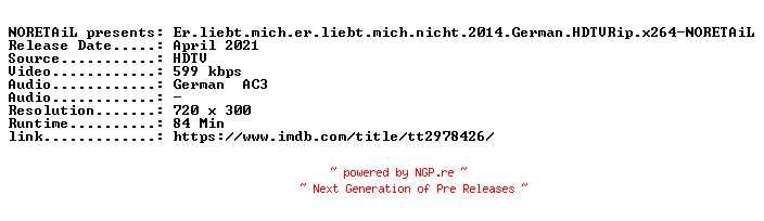 NFO for the release Er.liebt.mich.er.liebt.mich.nicht.2014.German.HDTVRip.x264-NORETAiL by NORETAiL