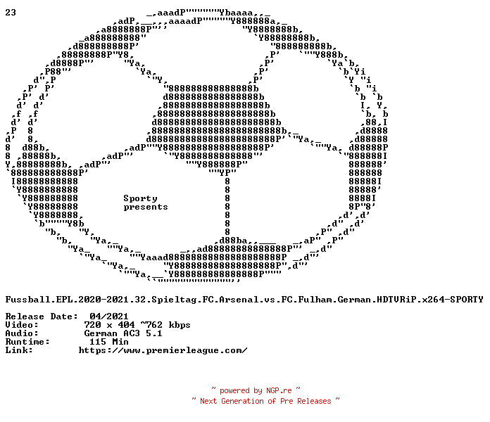NFO for the release Fussball.EPL.2020-2021.32.Spieltag.FC.Arsenal.vs.FC.Fulham.German.HDTVRiP.x264-SPORTY by SPORTY