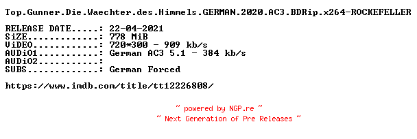 NFO for the release Top.Gunner.Die.Waechter.des.Himmels.GERMAN.2020.AC3.BDRip.x264-ROCKEFELLER by ROCKEFELLER