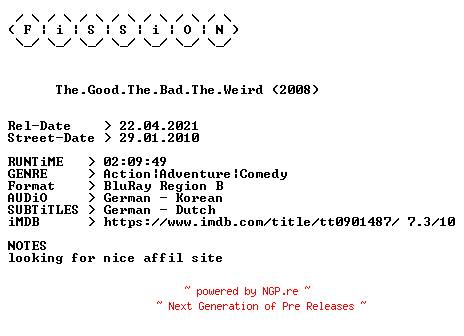 NFO for the release The.Good.The.Bad.The.Weird.2008.DUAL.COMPLETE.BLURAY.iNTERNAL-FiSSiON by FiSSiON