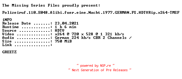 NFO for the release Polizeiruf.110.E048.Alibi.fuer.eine.Nacht.1977.GERMAN.FS.HDTVRip.x264-TMSF by TMSF