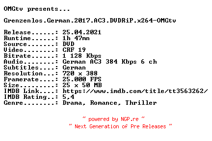 NFO for the release Grenzenlos.German.2017.AC3.DVDRiP.x264-OMGtv by OMGtv