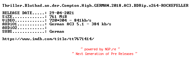 NFO for the release Thriller.Blutbad.an.der.Compton.High.GERMAN.2018.AC3.BDRip.x264-ROCKEFELLER by ROCKEFELLER